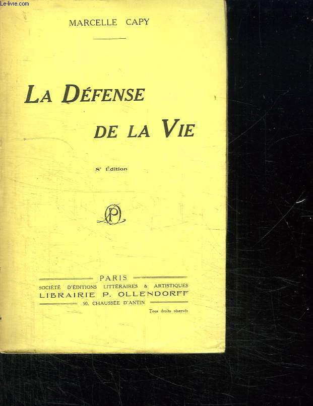 LA DEFENSE DE LA VIE. 6em EDITION.