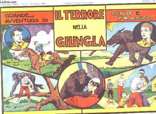 GRANDE AVVENTURES DI IL TERRORE NELLA GIUNGLA CINO E FRANCO N 17 ANNO 1. TEXTE EN ITALIEN.