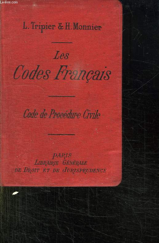 LES CODES FRANCAIS. COLLATIONNES SUR LES TEXTES OFFICIELS. CODE DE PROCEDURE CIVILE ET TARIFS.