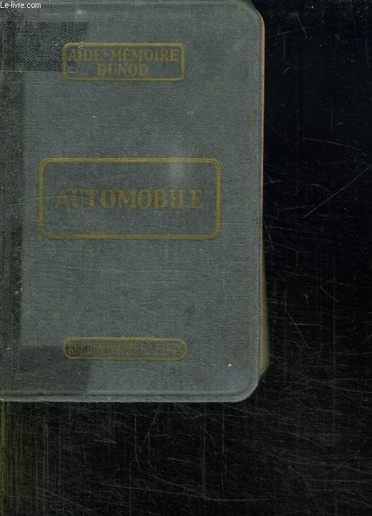 AUTOMOBILE 1949. A L USAGE DES CONSTRUCTEURS D AUTOMOBILES DE MOTEURS D AVION ET D AVIONS INGENIEURS ET CHEFS D ATELIERS. 34em EDITION.