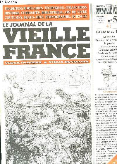LE JOURNAL DE LA VIEILLE FRANCE N 55 SEPTEMBRE OCTOBRE 2003. SOMMAIRE: LA CUISINE, BRUNO ET LES ARCHIVES DE LA PAROLE, LA CLYSTEROMANIA, VEHICULES UTILITAIRES...
