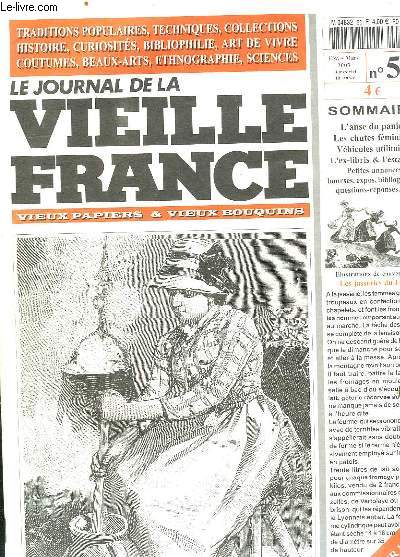 LE JOURNAL DE LA VIEILLE FRANCE N 52 FEVRIER MARS 2003. SOMMAIRE: L ANSE DU PANIER, LES CHUTES FEMININES, VEHICULES UTILITAIRES, L EX LIBRIS ET L ESTAMPE...