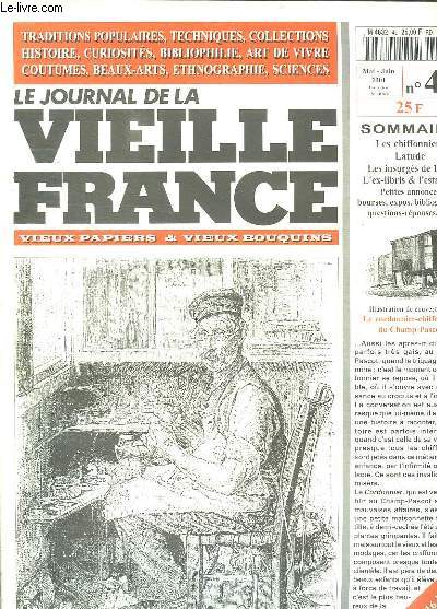 LE JOURNAL DE LA VIEILLE FRANCE N 42 MAI JUIN 2001. SOMMAIRE: LES CHIFFONNIERS; LATUDE, LES INSURGES DE 1851, L EX LIBRIS ET L ESTAMPE...