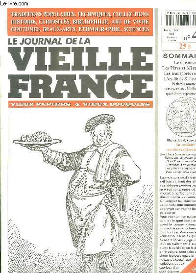 LE JOURNAL DE LA VIEILLE FRANCE N 40 JANVIER FEVRIER 2001. SOMMAIRE: LE CUISINER, LES PERES ER MERES NOEL, LES TRANSPORTS ROUTIERS, L EX LIBRIS ET L ESTAMPE...