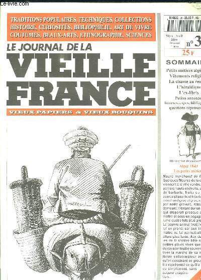 LE JOURNAL DE LA VIEILLE FRANCE N 35 MARS AVRIL 2000. SOMMAIRE: PETITS METIERS ALGERIENS, VETEMENTS RELIGIEUX, LA CHASSE AU RENARD, L HERALDIQUE, L EX LIBRIS...