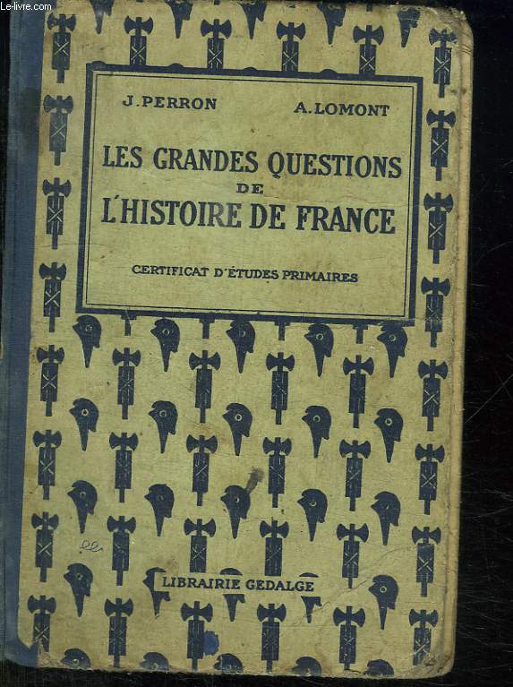 LES GRANDES QUESTIONS DE L HISTOIRE DE FRANCE.