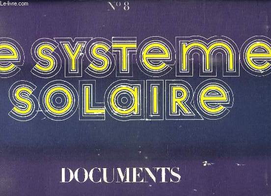 LE SYSTEME SOLAIRE N 8. DOCUMENTS.