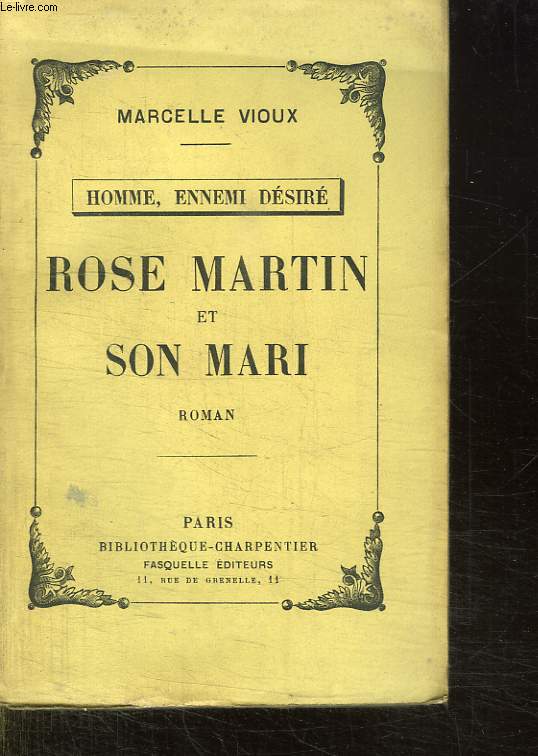 HOMME , ENNEMI DESIRE. 2: ROSE MARTIN ET SON MARI.