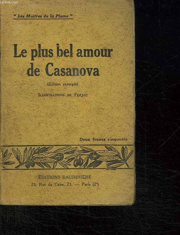 LE BEL AMOUR DE CASANOVA. EDITION EXPURGEE.