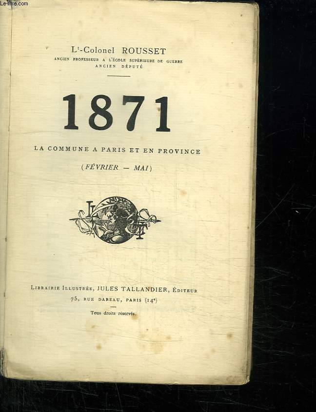 1871. LA COMMUNE A PARIS ET EN PROVINCE. FEVRIER MAI.