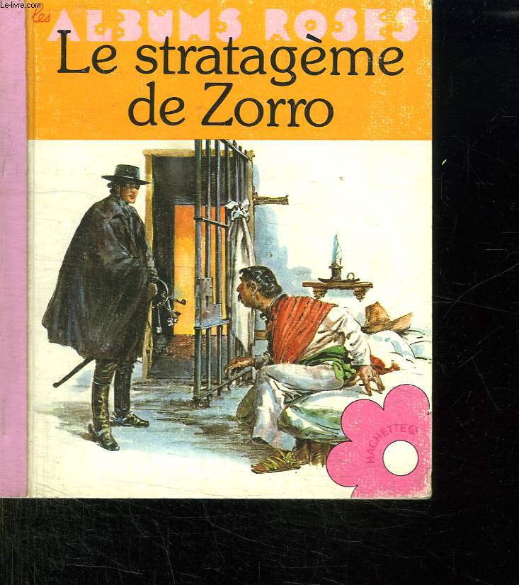 LE STRATAGEME DE ZORRO.