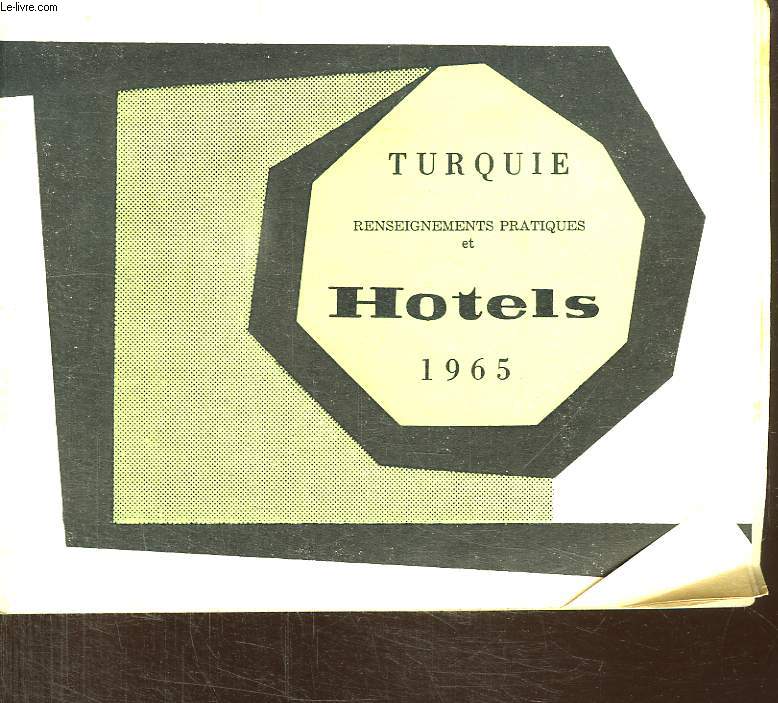 TURQUIE RENSEIGNEMENTS PRATIQUES ET HOTELS 1965.