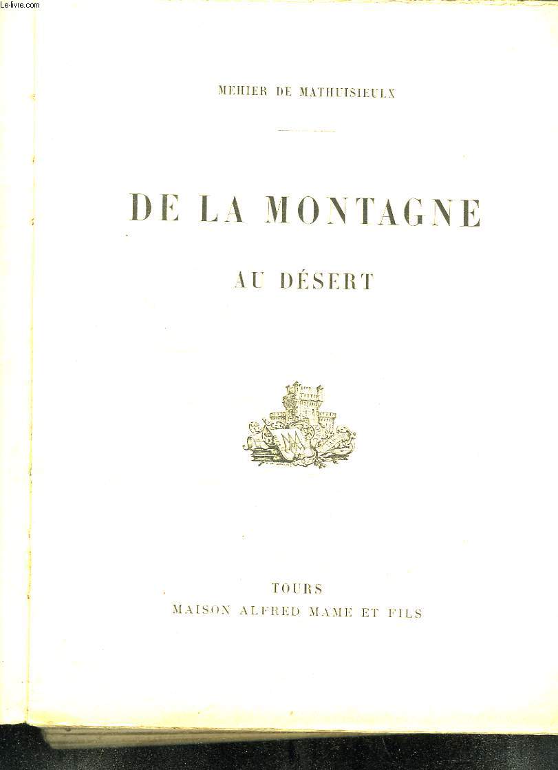 DE LA MONTAGNE AU DESERT.