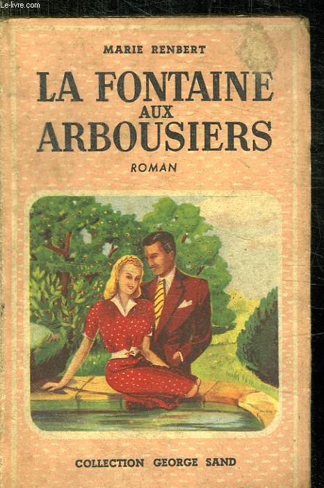 LA FONTAINE AUX ARBOUSIERS.