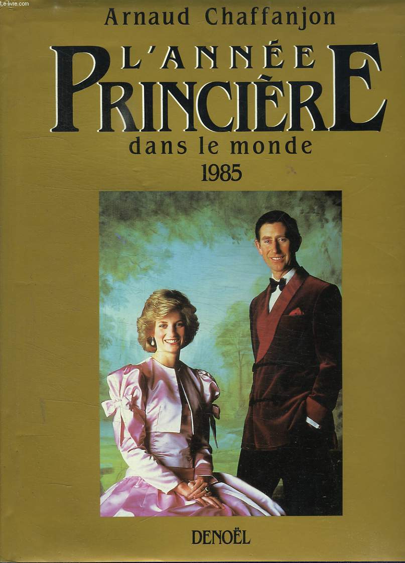 L ANNEE PRINCIERE DANS LE MONDE 1985.