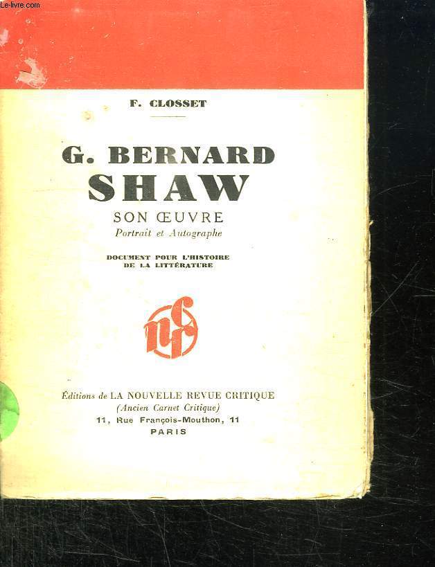 G BERNARD SHAW. SON OEUVRE.
