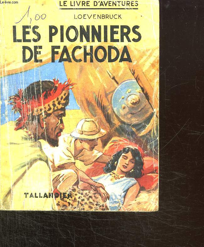 LES PIONNIERS DE FACHODA.