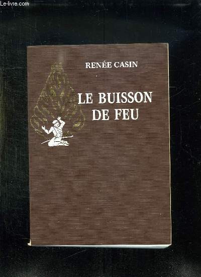 LE BUISSON DE FEU.