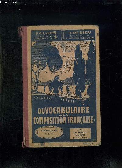 DU VOCABULAIRE A LA COMPOSITION FRANCAISE. FIN D ETUDES PRIMAIRES. 8em EDITION.