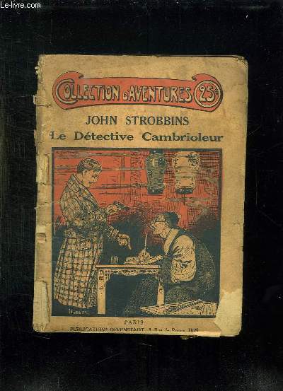 JOHN STROBBINS LE DETECTIVE CAMBRIOLEUR.