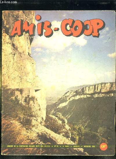 AMIS COOP N 39. 6em ANNEE NOVEMBRE 1961. LA PALAIS IDEAL D HAUTERIVES, LA LEGENDE LA BELLE JUSTINE, LA CULTURE DE LA LAVANDE...