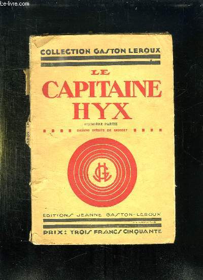 LE CAPITAINE HYX. PREMIERE PARTIE.