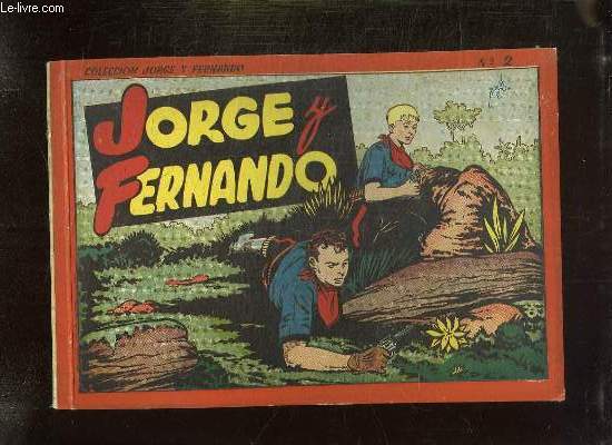 JORGE Y FERNANDO ALBUM N 2. TEXTE EN ESPAGNOL.