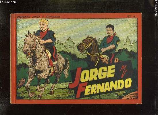 JORGE Y FERNANDO ALBUM N 4. TEXTE EN ESPAGNOL.