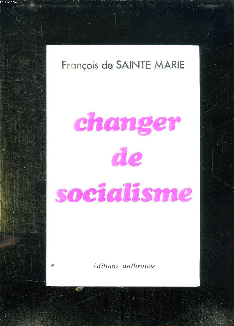CHANGER DE SOCIALISME.
