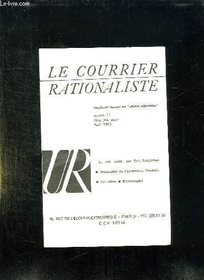 LE COURRIER RATIONALISTE SUPPLEMENT N 11 AUX CAHIERS RATIONALISTES AOUT 1973. PREPARATION DE L ASSEMBLEE GENERALE, ACTUALITES, BIBLIOGRAPHIE.