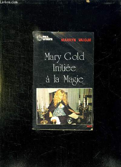 MARY GOLD INITIEE A LA MAGIE.