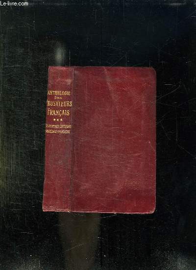 ANTHOLOGIE DES PROSATEURS FRANCAIS CONTEMPORAINS TOME III. 1850 A NOS JOURS. 2em EDITION.