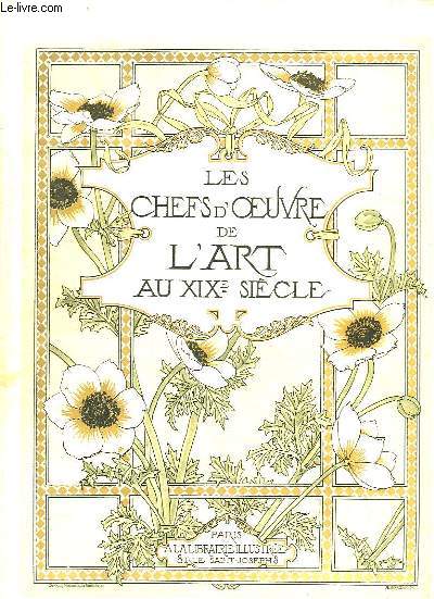 LES CHEFS D OEUVRES DE L ART AU XIX SIECLE. LA PEINTURE FRANCAISE ACTUELLE.
