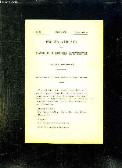 PROCES VERBAUX N 3 1898 - 1899 NOVEMBRE. DES SCEANCES DE LA COMMISSION DEPARTEMENTALE DE TARN ET GARONNE.