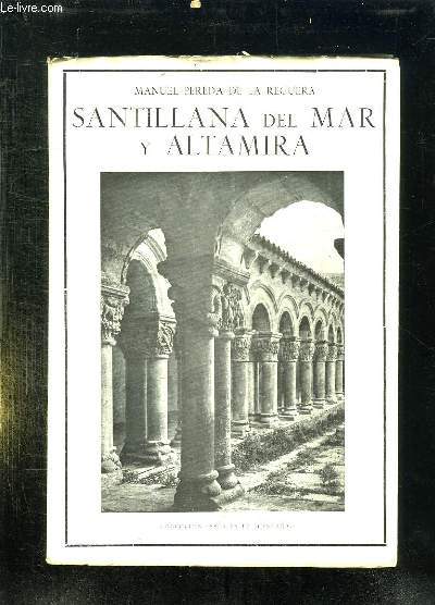 SANTILLANA DEL MAR Y ALTAMIRA. TEXTE EN ESPAGNOL.