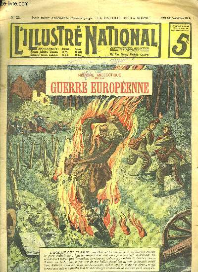 L ILLUSTRE NATIONAL N 23. HISTOIRE ANECDOTIQUE DE LA GUERRE EUROPEENNE.