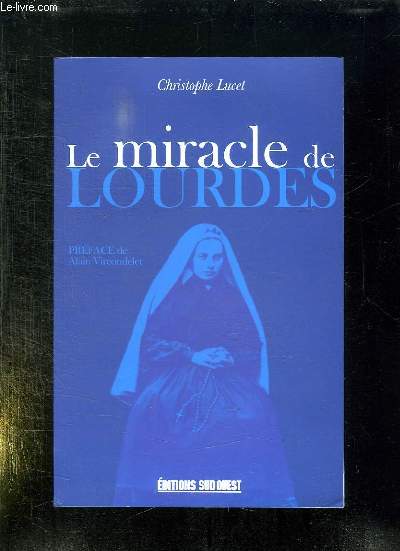 LE MIRACLE DE LOURDES.