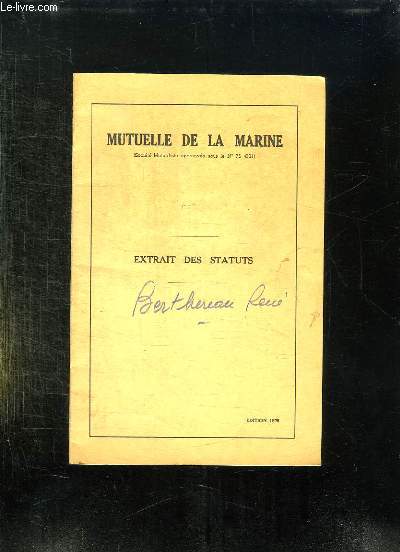 MUTUELLE DE LA MARINE. EXTRAIT DES STATUTS. EDITION 1976.