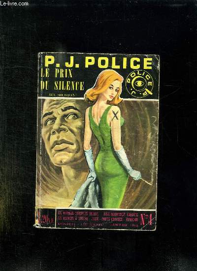P J POLICE N 4 JANVIER 1962. LE PRIX DU SILENCE.