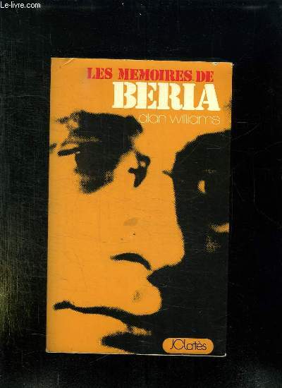 LES MEMOIRES DE BERIA. THE BERIA PAPERS.