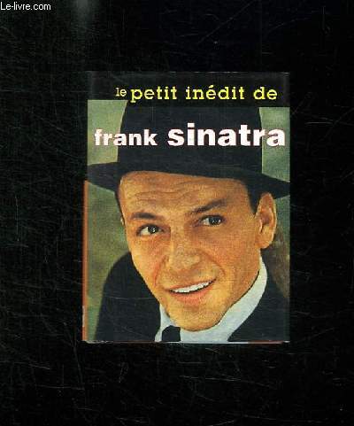 LE PETIT INEDIT DE FRANK SINATRA.