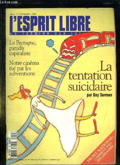 L ESPRIT LIBRE N 13 DU 14 DECEMBRE 1995. SOMMAIRE: LA BRETAGNE PARADIS CAPITALISTE, NOTRE CINEMA TUE PAR LES SUBVENTIONS, LA TENTATIONS SUICIDAIRE PAR GUY SORMAN...