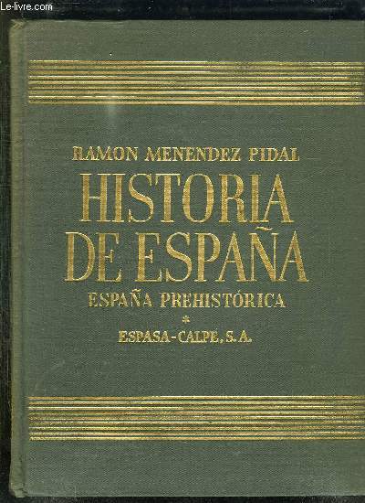 HISTORIA DE ESPANA. TOMO 1: ESPANA PREHISTORICA. TEXTE EN ESPAGNOL.