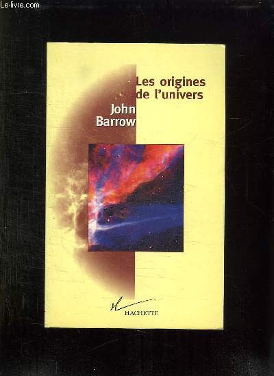 LES ORIGINES DE L UNIVERS.
