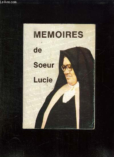 MEMOIRES DE SOEUR LUCIE. 2em EDITION