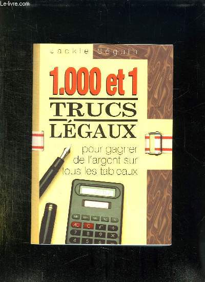 1000 ET 1 TRUCS LEGAUX POUR GAGNER DE L ARGENT SUR TOUS LES TABLEAUX.