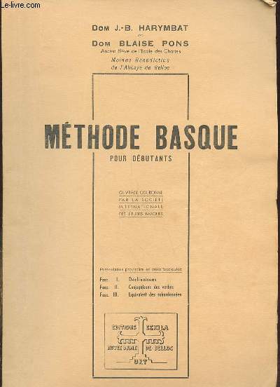 METHODE BASQUE POUR DEBUTANTS FASCICULE 1 : DECLINAISONS. TEXTE EN BASQUE.