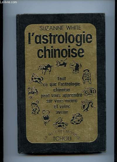 L ASTROLOGIE CHINOISE.