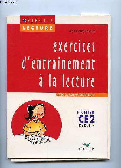 EXERCICES D ENTRAINEMENT A LA LECTURE. FICHIER CE2 CYCLE 3.