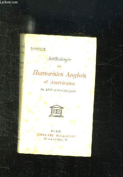 ANTHOLOGIE DES HUMORISTES ANGLAIS ET AMERICAINS. 6em EDITION.